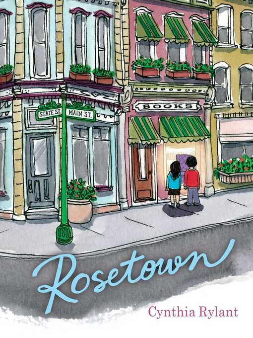 Title details for Rosetown by Cynthia Rylant - Available